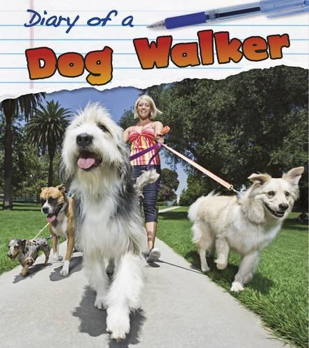 Dog Walker - Young Explorer: Diary of A... (Paperback)