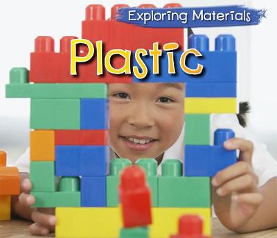 Plastic - Acorn: Exploring Materials (Hardback)