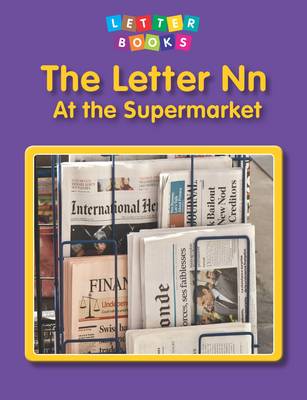 The Letter Nn: At the Supermarket - Letter Books