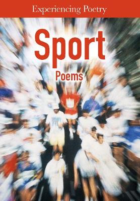 Sport Poems - Experiencing Poetry (Hardback)