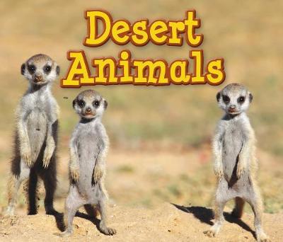 Desert Animals - Acorn: Animals in Their Habitats (Hardback)