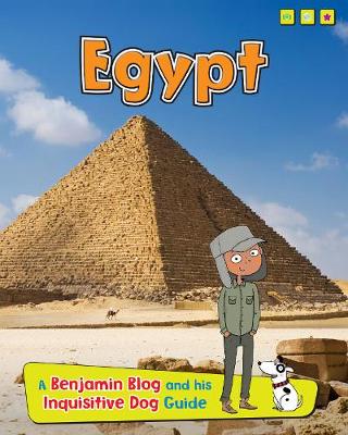 Egypt: A Benjamin Blog and His Inquisitive Dog Guide - Read Me!: Country Guides, with Benjamin Blog and his Inquisitive Dog (Hardback)