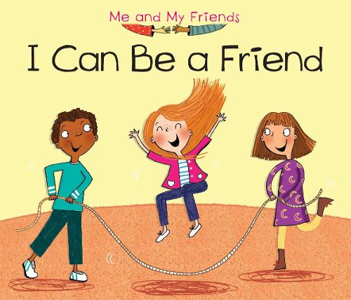 I Can Be a Friend - Acorn: Me and My Friends (Hardback)