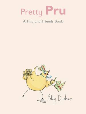 Pretty Pru - Tilly and Friends (Hardback)