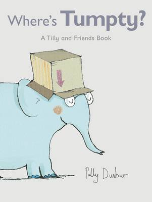 Where's Tumpty? - Tilly and Friends (Hardback)