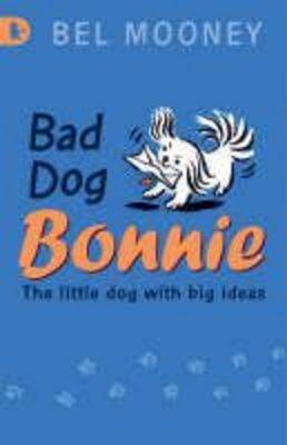 Bad Dog Bonnie (Paperback)