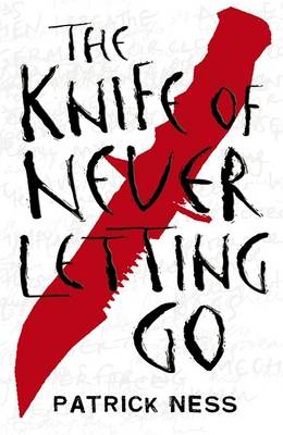 The Knife of Never Letting Go (Paperback)