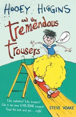 Hooey Higgins and the Tremendous Trousers - Hooey Higgins (Paperback)