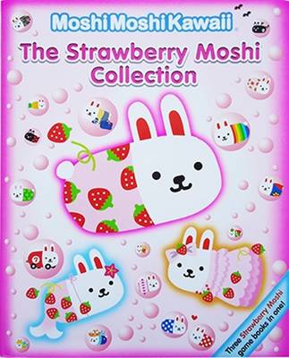 Moshimoshikawaii: The Strawberry Moshi Collection (Hardback)