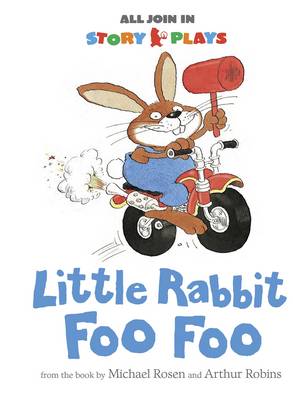 Little Rabbit Foo Foo by Vivian French, Arthur Robins | Waterstones