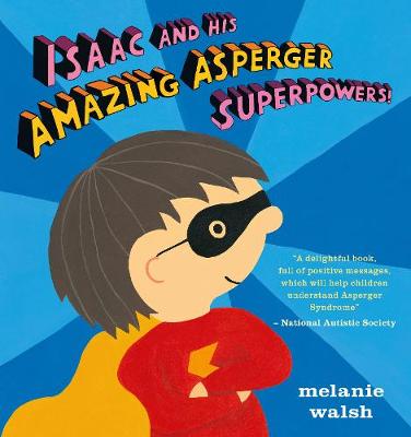 Isaac and His Amazing Asperger Superpowers! (Hardback)