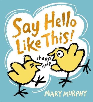 Say Hello Like This! (Hardback)