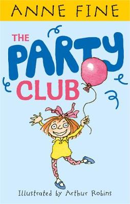 The Party Club - Anne Fine: Clubs (Hardback)