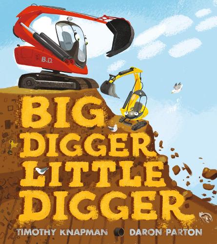 Big Digger Little Digger (Hardback)