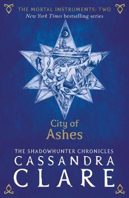 The Mortal Instruments 2: City of Ashes - Cassandra Clare