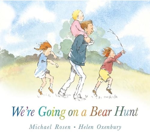 We're Going on a Bear Hunt by Michael Rosen, Helen Oxenbury ...