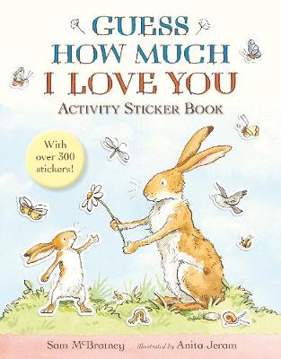 Guess How Much I Love You: Activity Sticker Book - Guess How Much I Love You (Paperback)