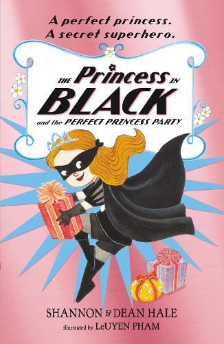 The Princess in Black and the Perfect Princess Party - Princess in Black (Paperback)