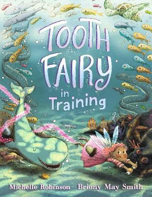 Tooth Fairy in Training (Hardback)