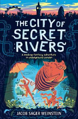 The City of Secret Rivers - City of Secret Rivers (Paperback)