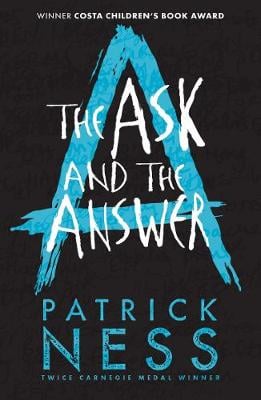 The Ask And The Answer By Patrick Ness Waterstones