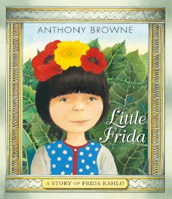 Little Frida: A Story of Frida Kahlo (Hardback)