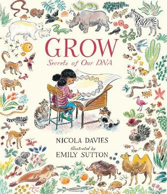 Grow: Secrets of Our DNA (Hardback)