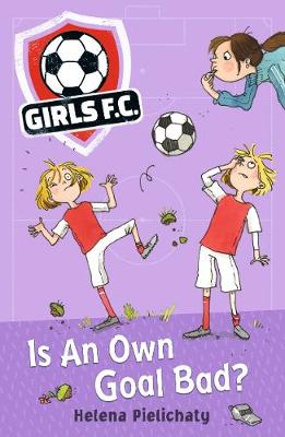Girls FC 4: Is An Own Goal Bad? - Girls FC (Paperback)