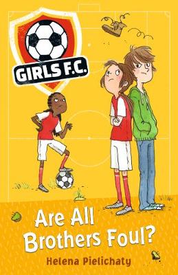 Girls FC 3: Are All Brothers Foul? - Girls FC (Paperback)