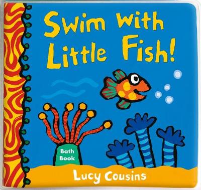 Swim with Little Fish!: Bath Book - Little Fish (Bath book)