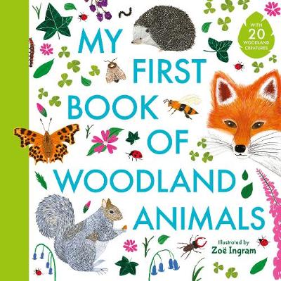 My First Book of Woodland Animals - My First Book of (Hardback)