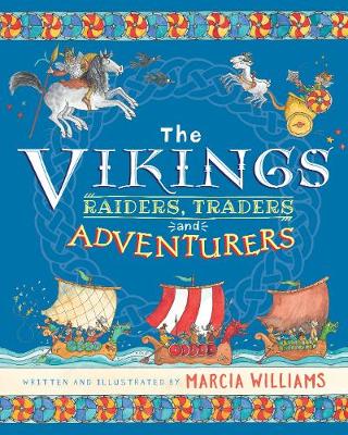 The Vikings: Raiders, Traders and Adventurers (Hardback)