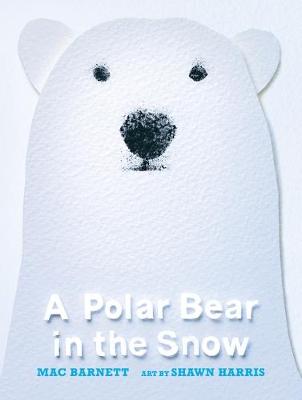 A Polar Bear in the Snow (Hardback)