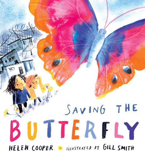 Saving the Butterfly by Helen Cooper, Gill Smith | Waterstones