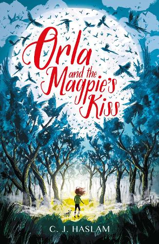 Orla and the Magpie's Kiss - Orla (Paperback)