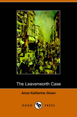 The Leavenworth Case (Paperback)