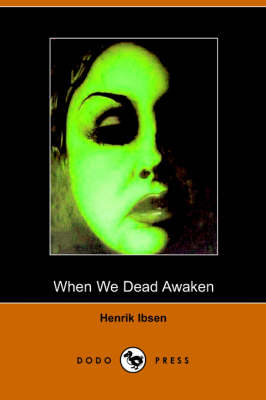 When We Dead Awaken (Paperback)