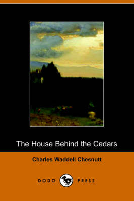 The House Behind the Cedars (Paperback)