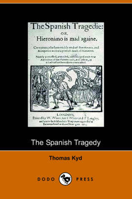 The Spanish Tragedy (Paperback)