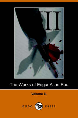 Works of Edgar Allan Poe - Volume 3 (Paperback)