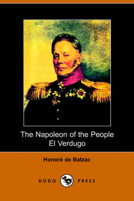 The Napolean of the People and El Verdugo (Paperback)