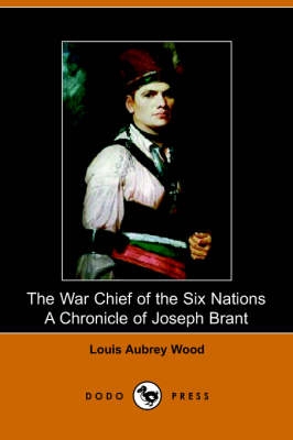 The War Chief of the Six Nations (Paperback)