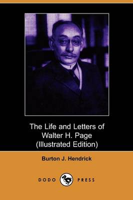 The Life and Letters of Walter H. Page (Paperback)