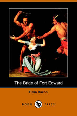 The Bride of Fort Edward (Paperback)