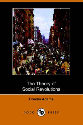 The Theory of Social Revolutions (Paperback)
