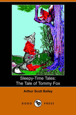 The Tale of Tommy Fox - Sleepy-Time-Tales (Paperback)