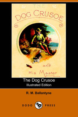 The Dog Crusoe (Paperback)