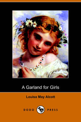 A Garland for Girls (Dodo Press) (Paperback)