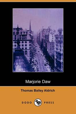 Marjorie Daw (Dodo Press) (Paperback)