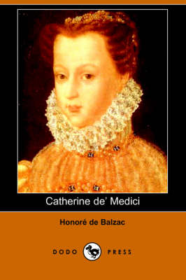 Catherine de' Medici (Dodo Press) (Paperback)